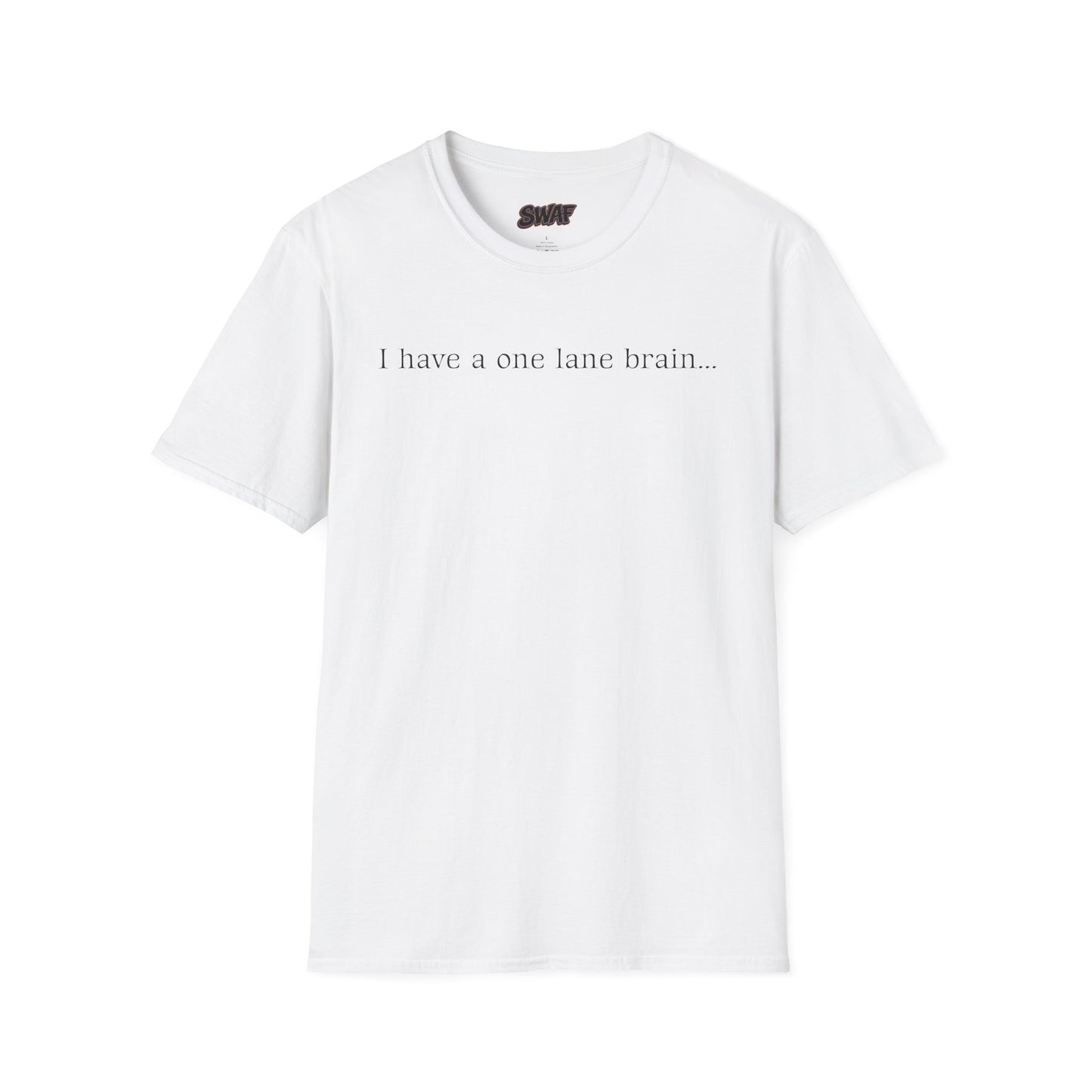 Copy of T‑Shirt — “I have a one lane brain...” Front / 420.69 License Plate Back Cannabis Graphic