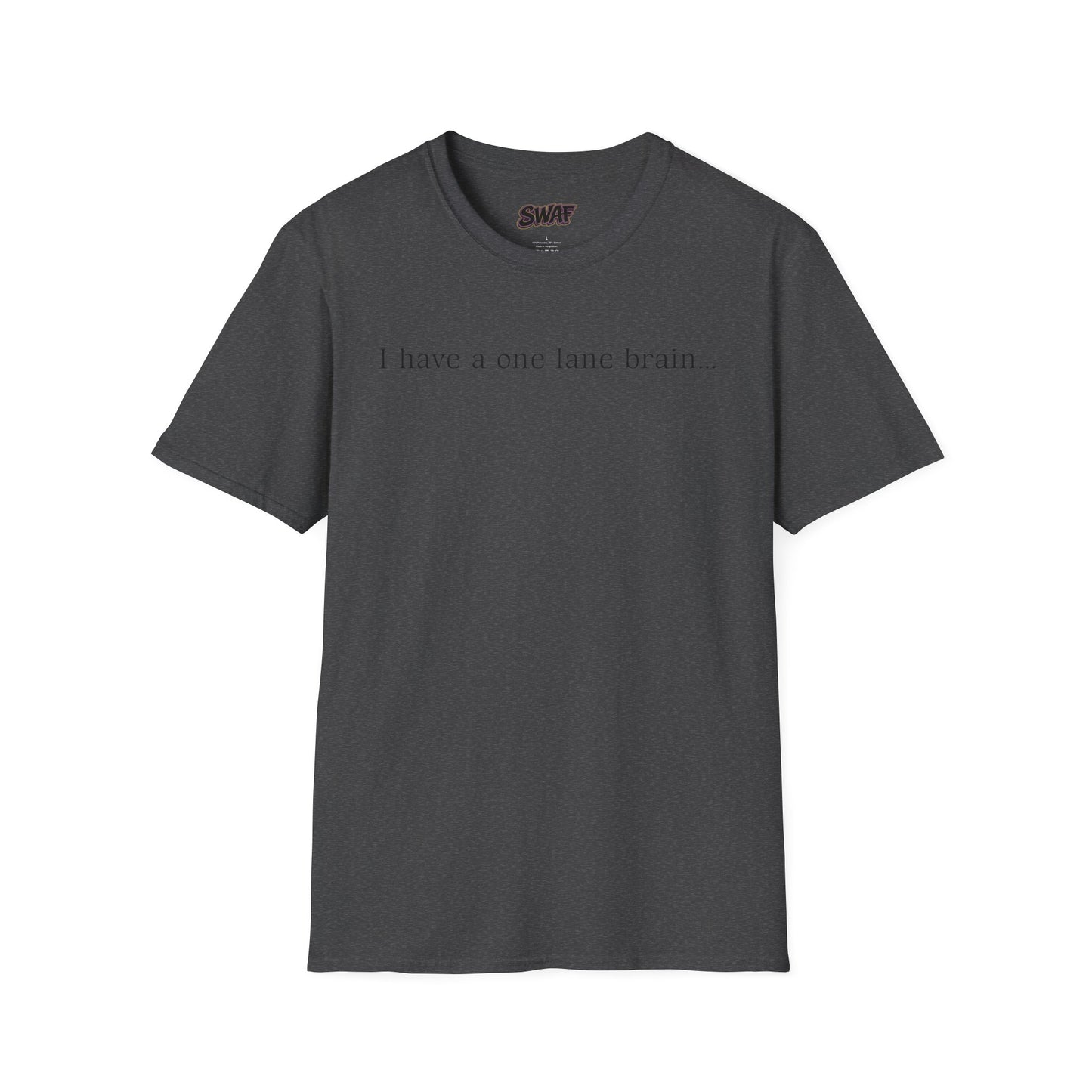 Copy of T‑Shirt — “I have a one lane brain...” Front / 420.69 License Plate Back Cannabis Graphic