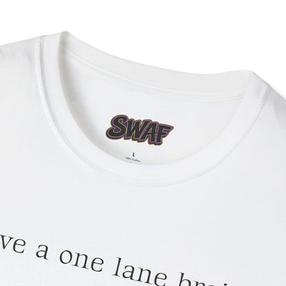 Copy of T‑Shirt — “I have a one lane brain...” Front / 420.69 License Plate Back Cannabis Graphic