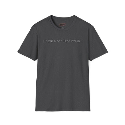 T‑Shirt — “I have a one lane brain...” Front / 420.69 License Plate Back Cannabis Graphic
