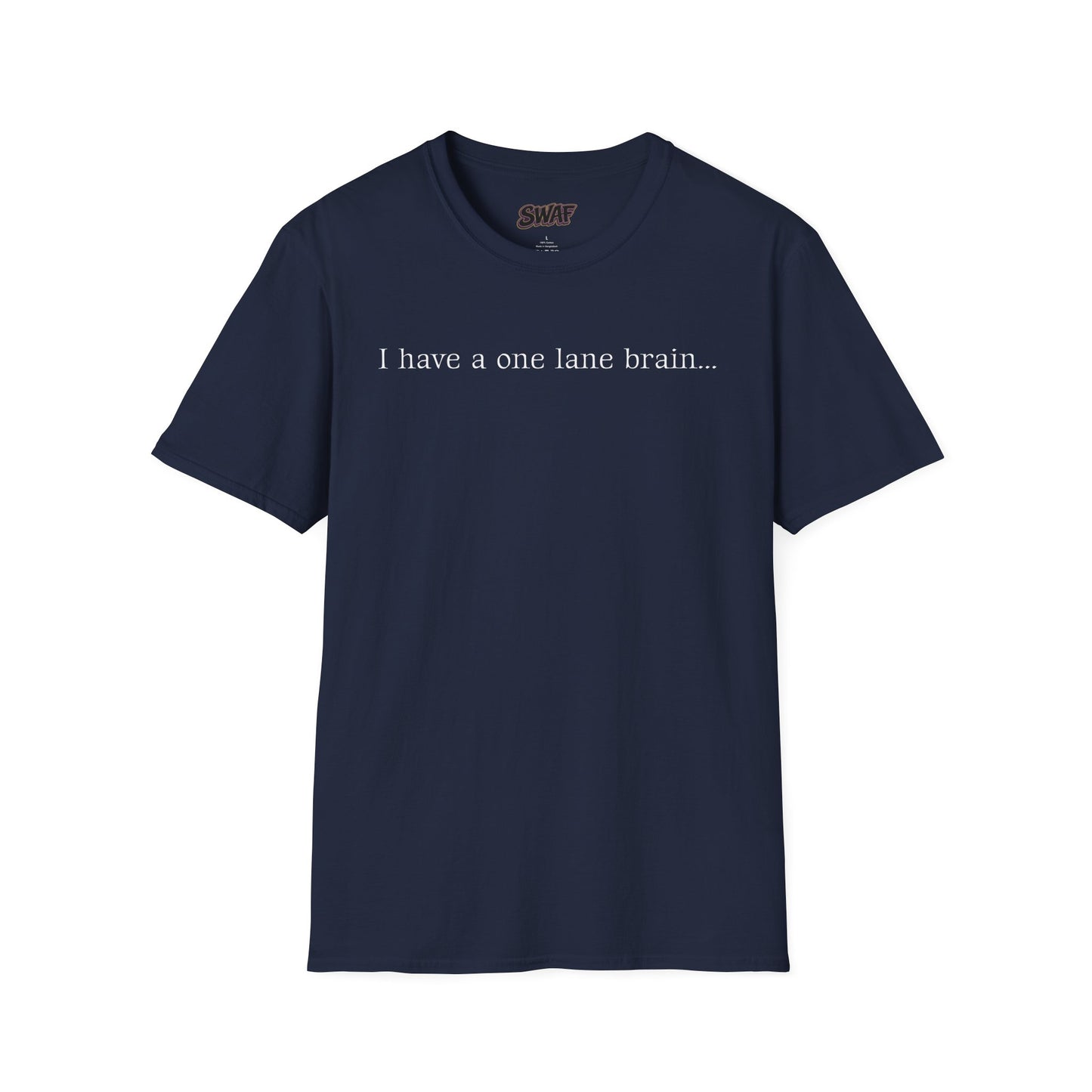 T‑Shirt — “I have a one lane brain...” Front / 420.69 License Plate Back Cannabis Graphic