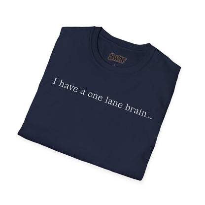 T‑Shirt — “I have a one lane brain...” Front / 420.69 License Plate Back Cannabis Graphic