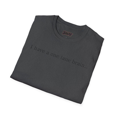Copy of T‑Shirt — “I have a one lane brain...” Front / 420.69 License Plate Back Cannabis Graphic