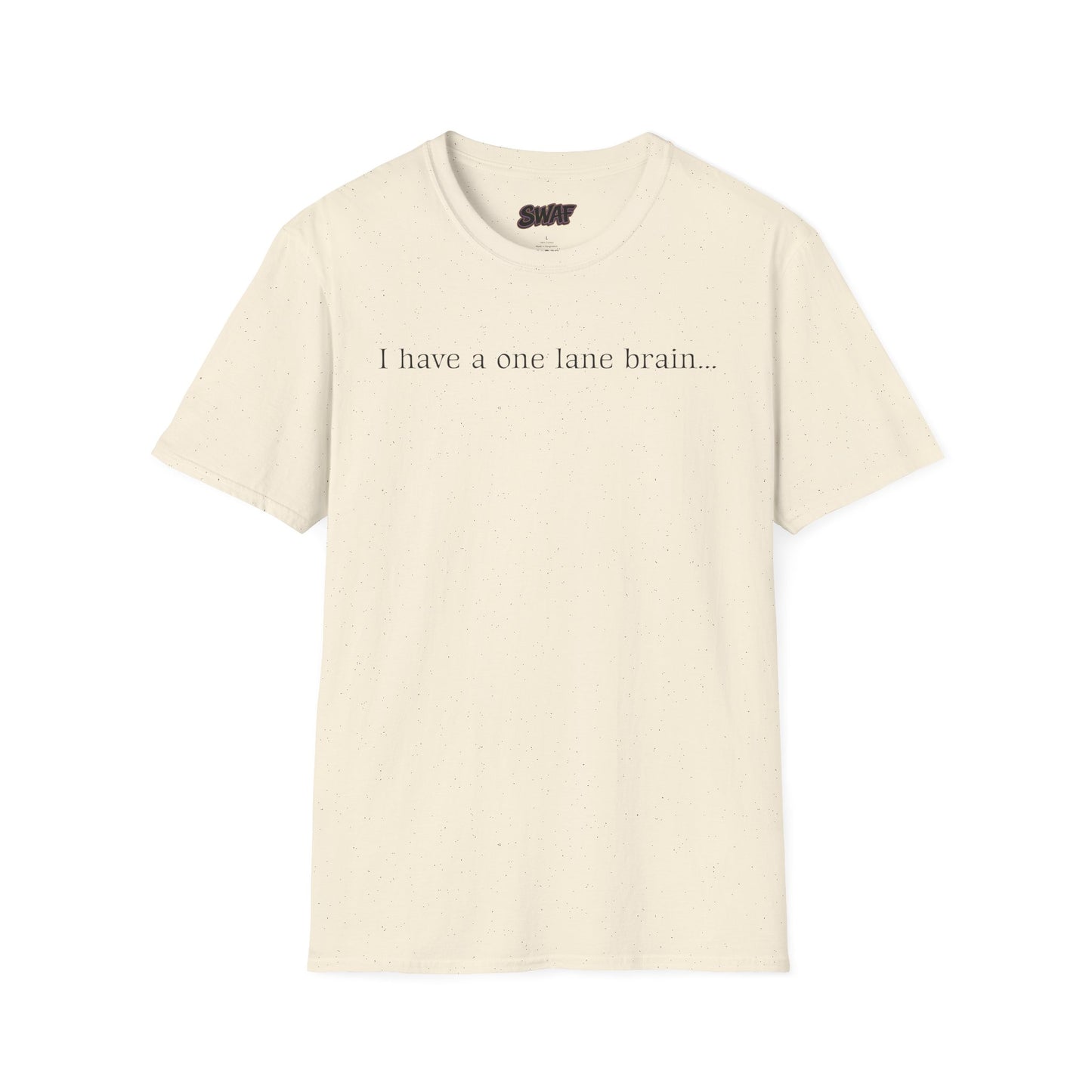 Copy of T‑Shirt — “I have a one lane brain...” Front / 420.69 License Plate Back Cannabis Graphic