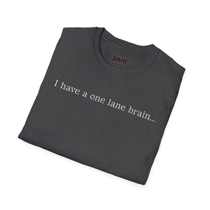 T‑Shirt — “I have a one lane brain...” Front / 420.69 License Plate Back Cannabis Graphic