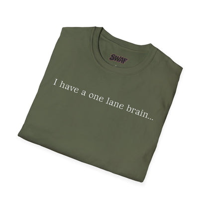 T‑Shirt — “I have a one lane brain...” Front / 420.69 License Plate Back Cannabis Graphic