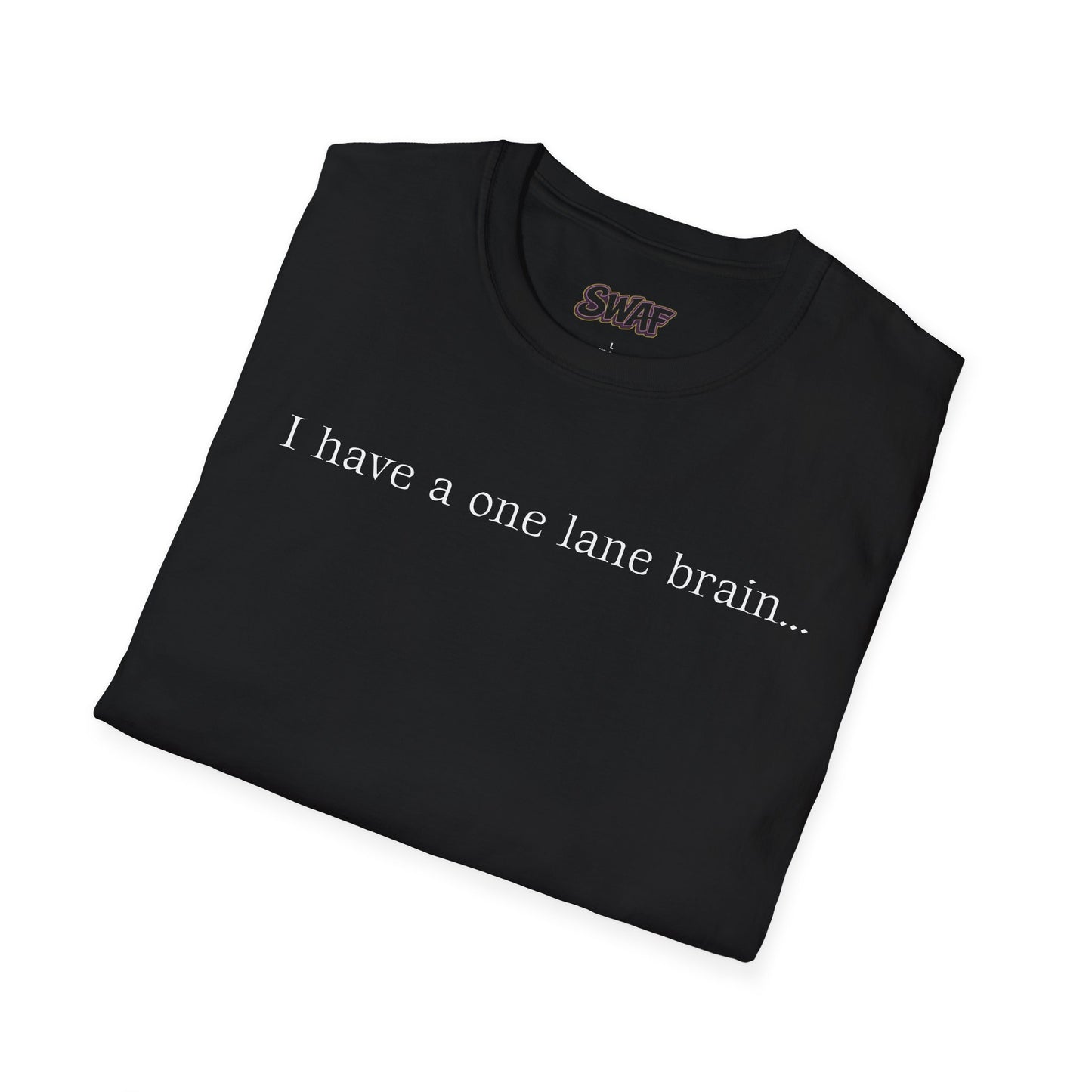 T‑Shirt — “I have a one lane brain...” Front / 420.69 License Plate Back Cannabis Graphic