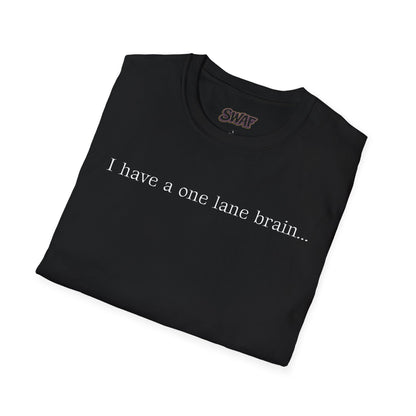T‑Shirt — “I have a one lane brain...” Front / 420.69 License Plate Back Cannabis Graphic